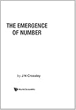 The Emergence of Number, Crossley, J., 9971504146