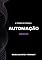 Livro A teoria de tudo da Automação: Indústria 4.0