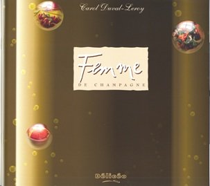 femme de Champagne by Carol Duval-Leroy (Hardcover)