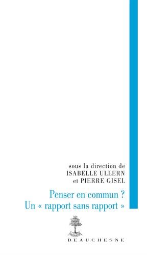 Penser en commun ? Un rapport sans rapport