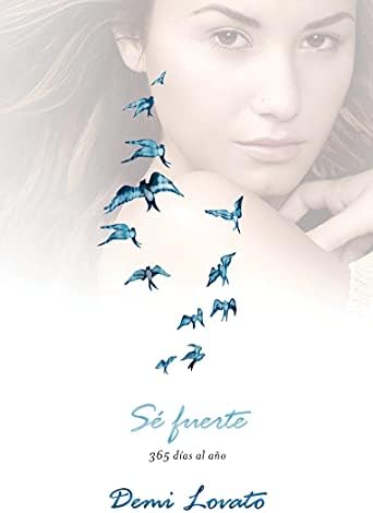 Sé fuerte (Staying Strong): 365 días al año (Spanish Edition)