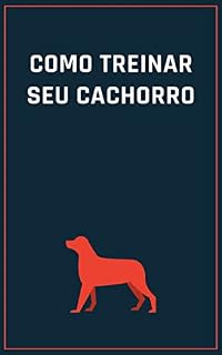 Como treinar seu cachorro