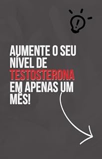 Livro Ebook como alcançar níveis altíssimos de testosterona