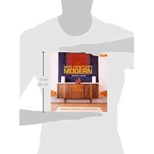 Mid-Century Modern: Interiors, Furniture, Design Details (Conran Octopus Interiors)