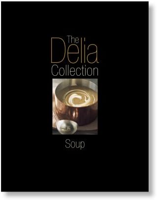 The Delia Collection: Soup