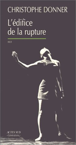 L' édifice de la rupture