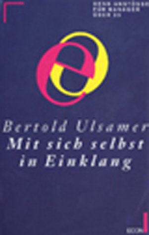 Mit sich selbst im Einklang. DenkanstöÃŸe für Manager über 35