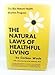 The Natural Laws of Healthful Living: The Bio-Nature Health Rhythm Program by 
