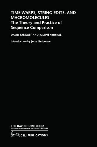 Time Warps, String Edits, and Macromolecules: The Theory and Practice of Sequence Comparision (The David Hume Series)
