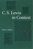 C.S. Lewis in Context by Doris T Myers