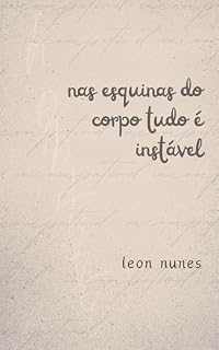 Livro Nas esquinas do corpo tudo é instável
