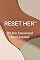 Livro RESET HER™: 90-Day Emotional Reset Journal: A Guided Workbook to Reduce Anxiety, Overcome Burnout, and Rebuild Emotional Clarity in 90 Days