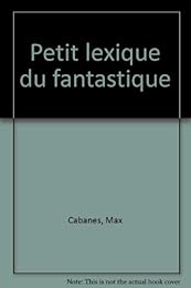 Petit lexique du fantastique