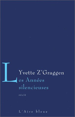 Les années silencieuses: récit