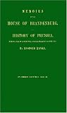 Memoirs of the House of Brandenburg, and History of Prussia, During the Seventeenth and Eighteenth Centuries, Von Ranke, Leopold, 0837108365