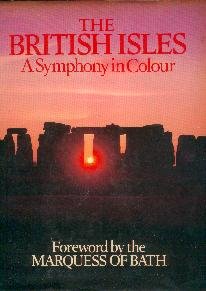 The British Isles: A Symphony in Colour by (Hardcover)