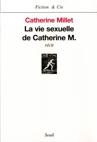 La vie sexuelle de Catherine M.: récit