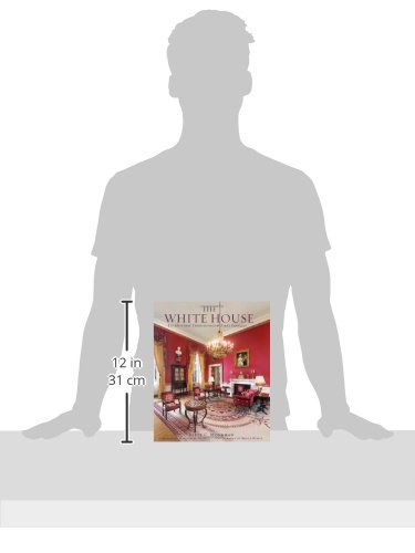 The White House Its Historic Furnishings And First Families - 