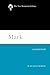 Mark: A Commentary (The New Testament Library)