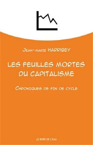 Les  feuilles mortes du capitalisme