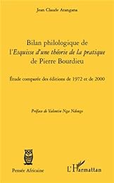 Bilan philologique de l'"Esquisse d'une théorie de la pratique" de Pierre Bourdieu