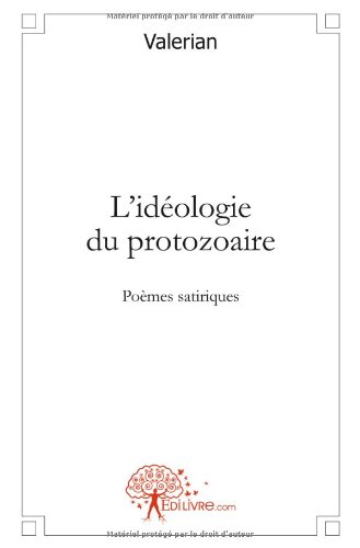 L' idéologie du protozoaire