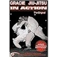 Gracie Jiu-Jitsu In-Action Vol. I