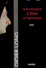 Défense à Dieu d'entrer
