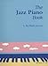 The Jazz Piano Book by Mark Levine
