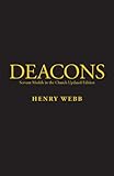 Deacons: Servant Models in the Church