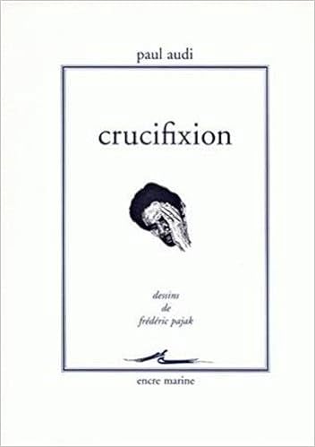 Crucifixion Encre Marine French Edition Audi Paul Pajak Frederic Amazon Com Books