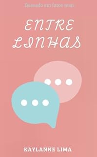 Livro Entre linhas : Baseado em fatos reais