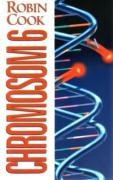 Chromosom 6 (Jack Stapleton & Laurie Montgomery, #3)