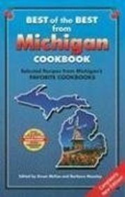 Best of the Best from Michigan Cookbook: Selected Recipes from Michigan's Favorite Cookbooks by gwen-mckee (Paperback)