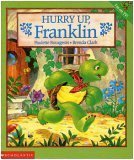 Hurry Up Franklin (Franklin Series) (Franklin Series)