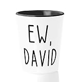 TV Series Shot Glass - Ew, David - Sitcom