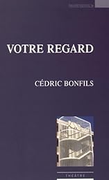 Votre regard