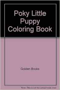 Poky Little Puppy Coloring Book: Golden Books: 9780307012043: Amazon ...