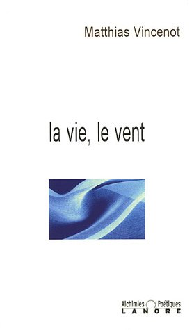 La  vie, le vent