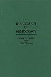 The Comedy of Democracy, Blank, Robert H. and Merrick, Janna, 0275949796