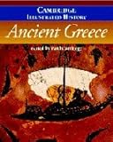 The Cambridge Illustrated History of Ancient Greece (Cambridge Illustrated Histories), , 0521521009