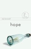 Hope (The Art of Living Series), Stan Van Hooft, 1844652602