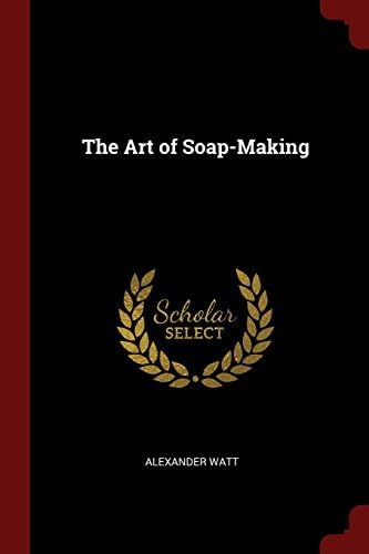 The Art of Soap-Making Paperback – Import, 20 Aug 2017