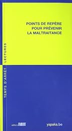 Points de repère pour prévenir la maltraitance
