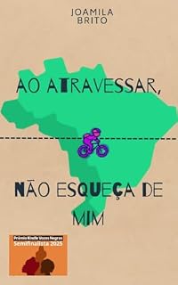 Livro Ao atravessar, não esqueça de mim