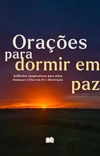 Orações para Dormir em Paz: Versão Mãe