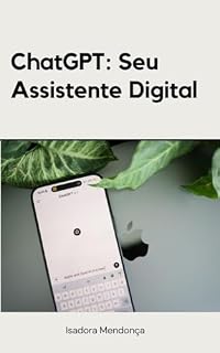 Livro ChatGPT: Seu Assistente Digital
