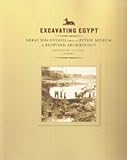 Front cover for the book Excavating Egypt: Great Discoveries from the Petrie Museum of Egyptian Archaeology, University College, London by Betsy Teasley Trope