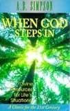 When God Steps in: Claiming Divine Resources for Life's Desperate Situations by 