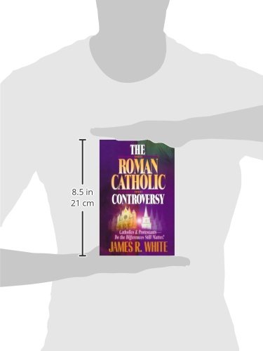 The Roman Catholic Controversy White James 9781556618192 Amazon Com Books